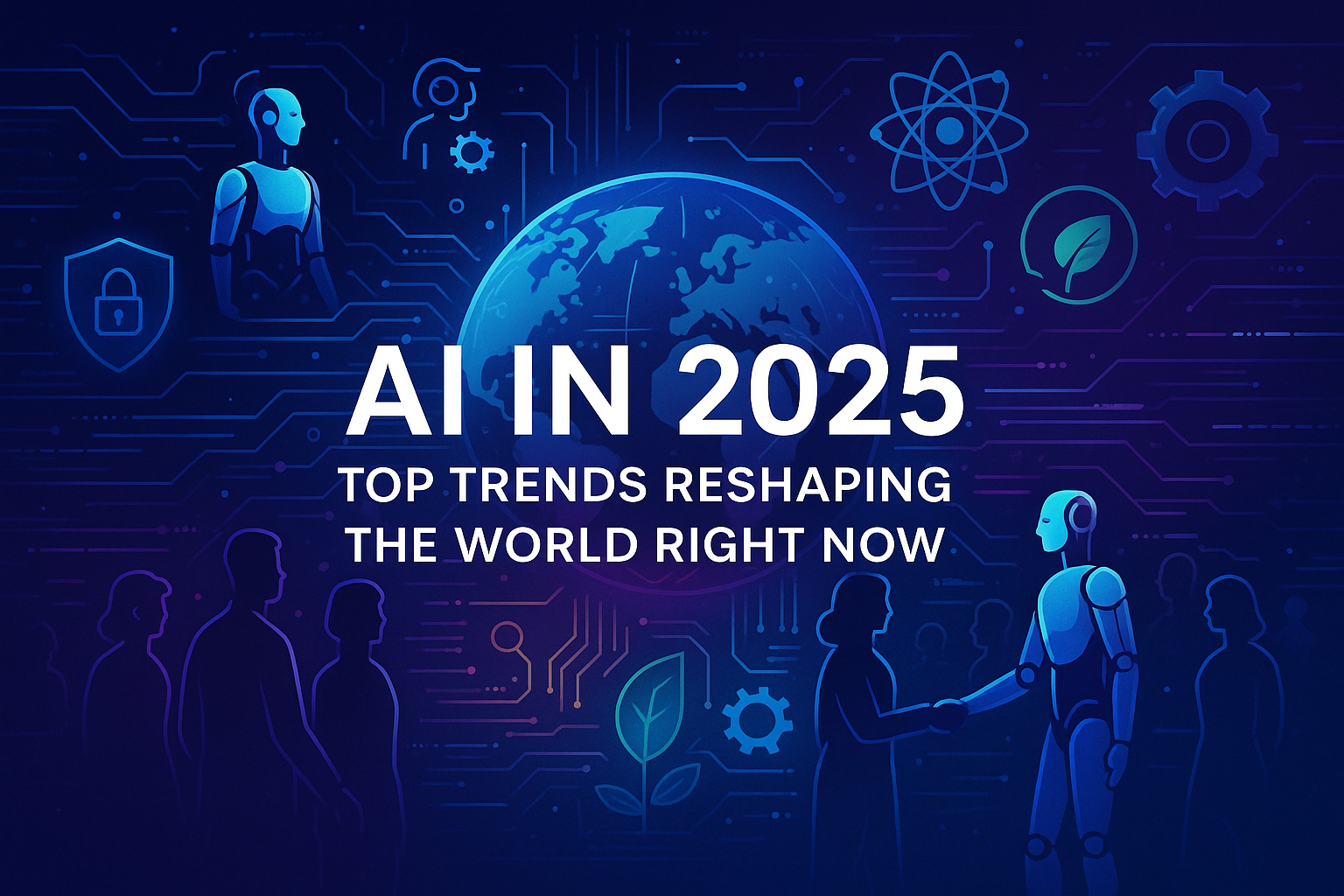 The Future of AI in 2025: Top Innovations and Trends to Expect
